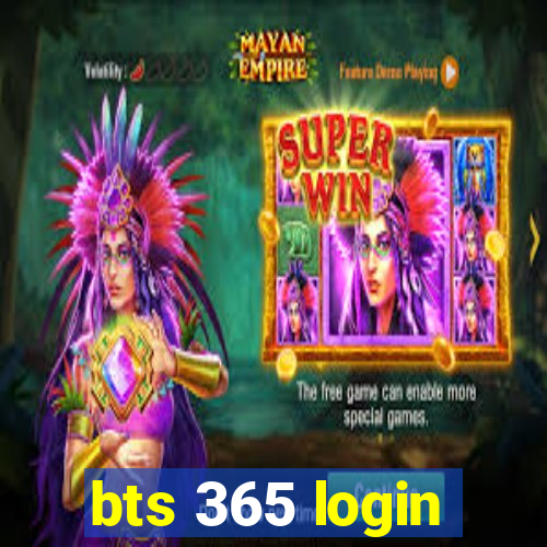 bts 365 login